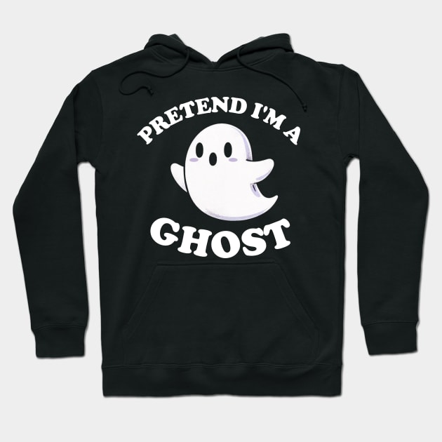 Pretend I'm A Ghost Funny Halloween Party Costume Hoodie by starryskin